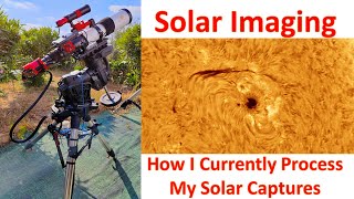 Solar Processing - My Current Rough Workflow!