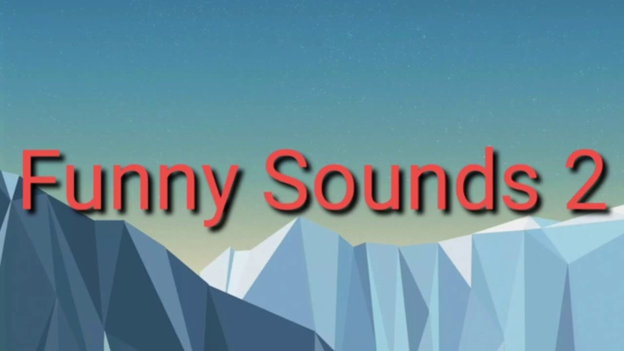 Funny Sound Effects 2 Youtube