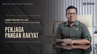 Arief Prasetyo Adi | Penjaga Pangan Rakyat