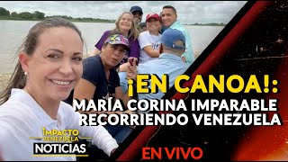 ¡EN CANOA!: María Corina imparable recorriendo Venezuela | 🔴 NOTICIAS VENEZUELA HOY 2024