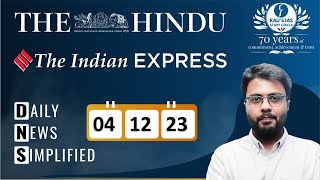 The Hindu & The Indian Express Analysis | 04 December, 2023 | Daily Current Affairs | DNS | UPSC CSE