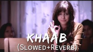 Khaab - Akhil [Slowed + Reverb] | Parmish Version | Crown Records | Punjabi Lofi Songs