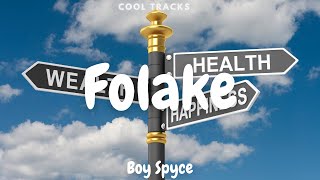 Boy Spyce - Folake (Audio)