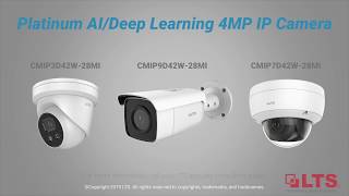 LTS Platinum, The All New Platinum AI/Deep Learning 4MP Bullet, Turret, and Dome IP Camera