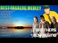 Tagalog Love Songs 80s 90s - Best OPM Songs Of April Boy Regino J Brothers Medley Hits 2024 #1