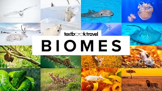 11 Types of Biomes and Their Animals (with Maps)
