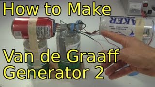 How to Make a Van de Graaff Generator Part 2