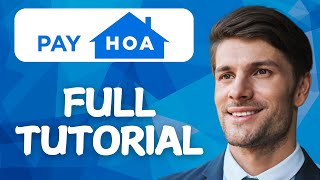 PayHOA Tutorial for Beginners — Master HOA Management Software (2026 Guide)
