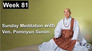 Sunday Meditation with Ven. Pomnyun Sunim [Week 81]