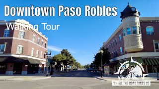 [4K] Downtown Paso Robles, CA Walking Tour