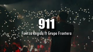 [LETRA] Fuerza Regida x Grupo Frontera - 911
