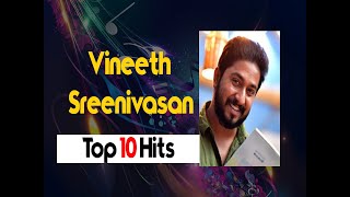 Top Ten Songs Of Vineeth Sreenivasan | Malayalam Romantic Songs 2019-20 #Vineeth_Sreenivasan
