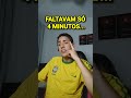 faltavam sÓ 4 minutos shorts