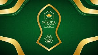 LIVE STREAMING WISUDA AL-QUR'AN ALKHAIRIYAH SURABAYA