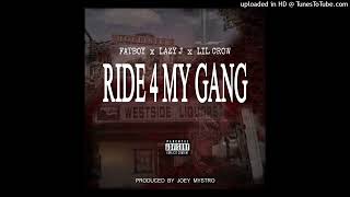 Ride 4 My Gang - Fatboy x Lazy J x Lil Crow Prod. by Joey Mystro