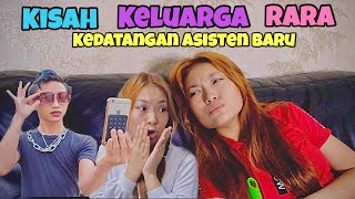 KISAH KELUARGA RARA - KEDATANGAN ASISTEN BARU (Short Movie)