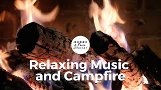 Relaxing Music & Campfire |  Relaxing Guitar Music, Soothing Music, Calm Music