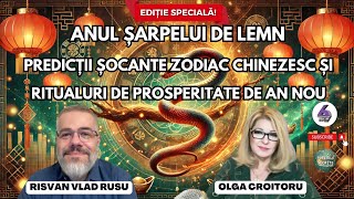 ANUL ȘARPELUI DE LEMN - PREDICȚII ȘOCANTE ȘI RITUALURI DE PROSPERITATE DE AN NOU - CU RISVAN RUSU