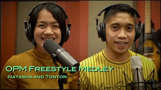 Freestyle OPM Medley | Natasha and Tonton