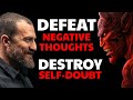 ELIMINATE NEGATIVE THINKING & SELF-DOUBT | Andrew Huberman | Neuroscience Tools for Everyday Life