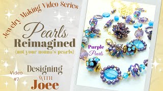 Pearls Reimagined | Video 7 | Purple Caged Pearls