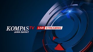 LIVE STREAMING : Kompas Jabar Kamis 09 Januari 2025