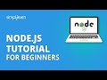 Node.js Tutorial For Beginners | Learn NodeJS For Beginners | Learn NodeJS From Scratch |Simplilearn