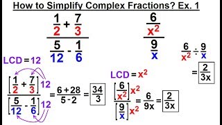 Algebra - Ch. 13: Complex Fractions (3 of 18) How to Simplify a Complex Fraction: Ex. 1