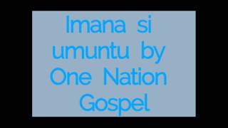 Imana si umuntu ya One Nation Gospel