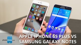 Apple iPhone 6s Plus vs Samsung Galaxy Note5