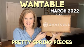 Wantable Style Edit | March 2022 | A great Mix of Pretty Spring Pieces