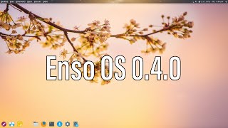 Enso OS 0.4 | A Beautiful XFCE Desktop