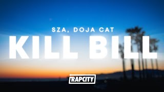 SZA - Kill Bill (Lyrics) ft. Doja Cat (Remix)