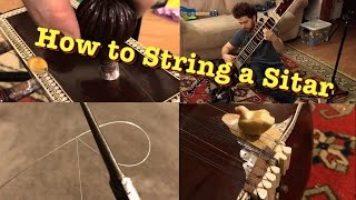 How to String a Sitar