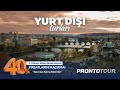 yurt dışı turları %40 İndirimli erken rezervasyon fırsatları