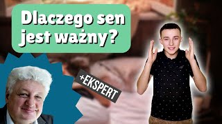 Dlaczego sen jest ważny? - czym jest sen? + wywiad z EKSPERTEM