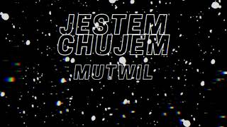 Mutwil - Jestem Ch*jem (ft. HoobeZa)