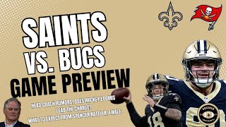 Saints Week 18 Game Preview vs. Bucs: Season Finale, Mickey Loomis, Head Coaching Rumors