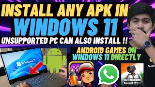 Install Android App On Windows 11 | Install APK Directly In Windows 11 | Also Work On Unsupported PC