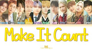 [歌詞] INI - Make It Count