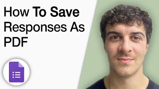 How to Save Google Forms Responses as PDF [2025 Full Guide]