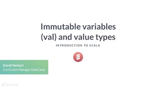 Scala Tutorial: Immutable variables (val) and value types
