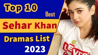 Top 10 Best Sehar Khan Dramas list | Sehar Khan all dramas | #jafaa #seharkhan #fairytale