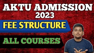 AKTU AFFILIATED COLLEGE FEE STRUCTURE 2023 | AKTU COUNSELLING 2023 | AKTU ADMISSION PROCESS 2023