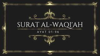 MUROTTAL AL-QUR'AN SURAT AL-WAQI'AH AYAT 1- 96 ( Jus 27 )