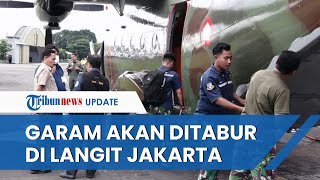 Antisipasi Badai Ekstrem di Jakarta, Berton-ton Garam Ditabur dari Pesawat pada 28 Desember 2022