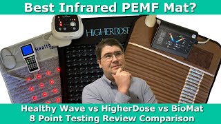 Best Infrared PEMF Mat? Biomat, HigherDose or HealthyWave, 8 Point Testing Review Comparison.