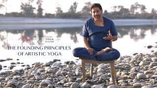 THE FOUNDING PRINCIPLES OF ARTISTIC YOGA