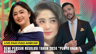 LIVE PAGI PAGI AMBYAR HARI INI‼ DEWI PERSSIK 