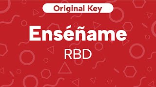 Karaoke Enséñame - RBD | Original Key